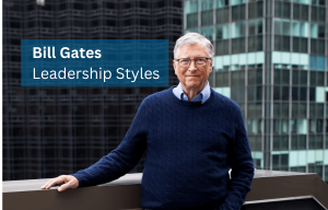 Bill Gates Leadership Style: How He Built Microsoft’s Empire