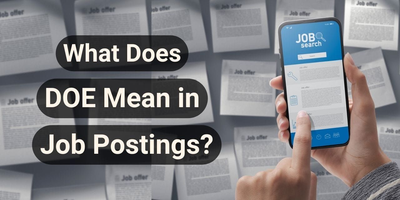 What Does DOE Mean for Salary? Definition, & Advantages