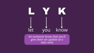 What Does LYK Mean? Definition, Usage, and How To Use It?