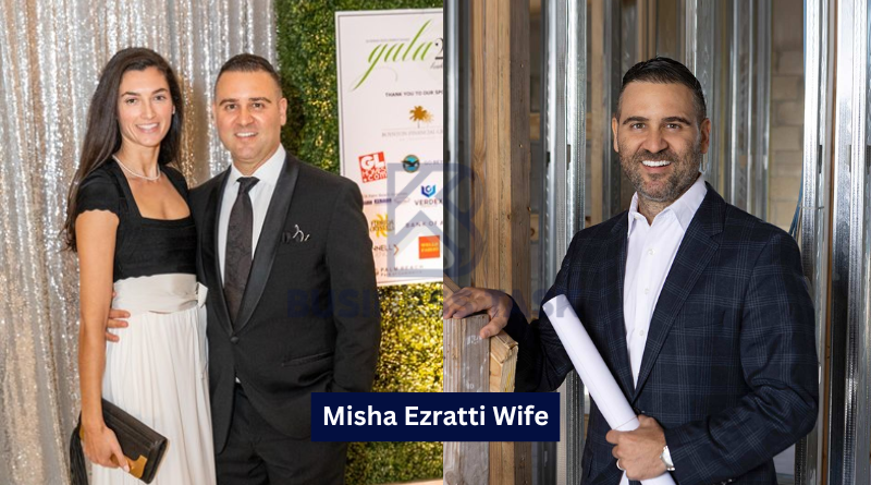 Misha Ezratti Wife