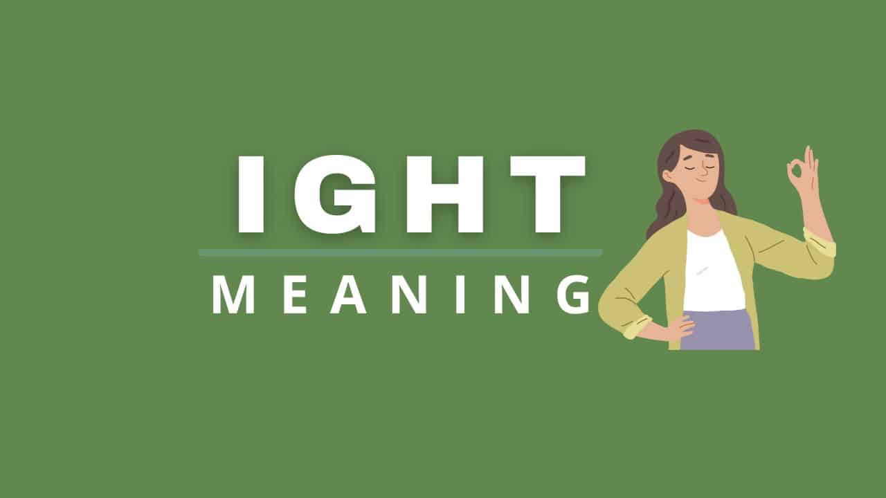 What Does IGHT Mean? Definition Slang, Texting, and TikTok