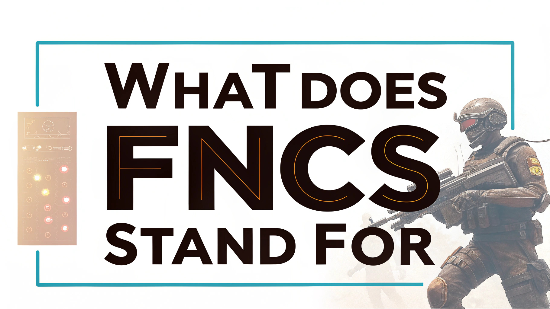 What Does FNCS Stand For