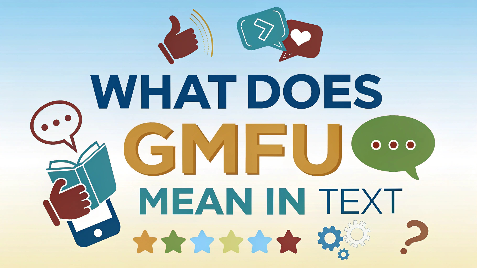 What Does GMFU Mean in Text