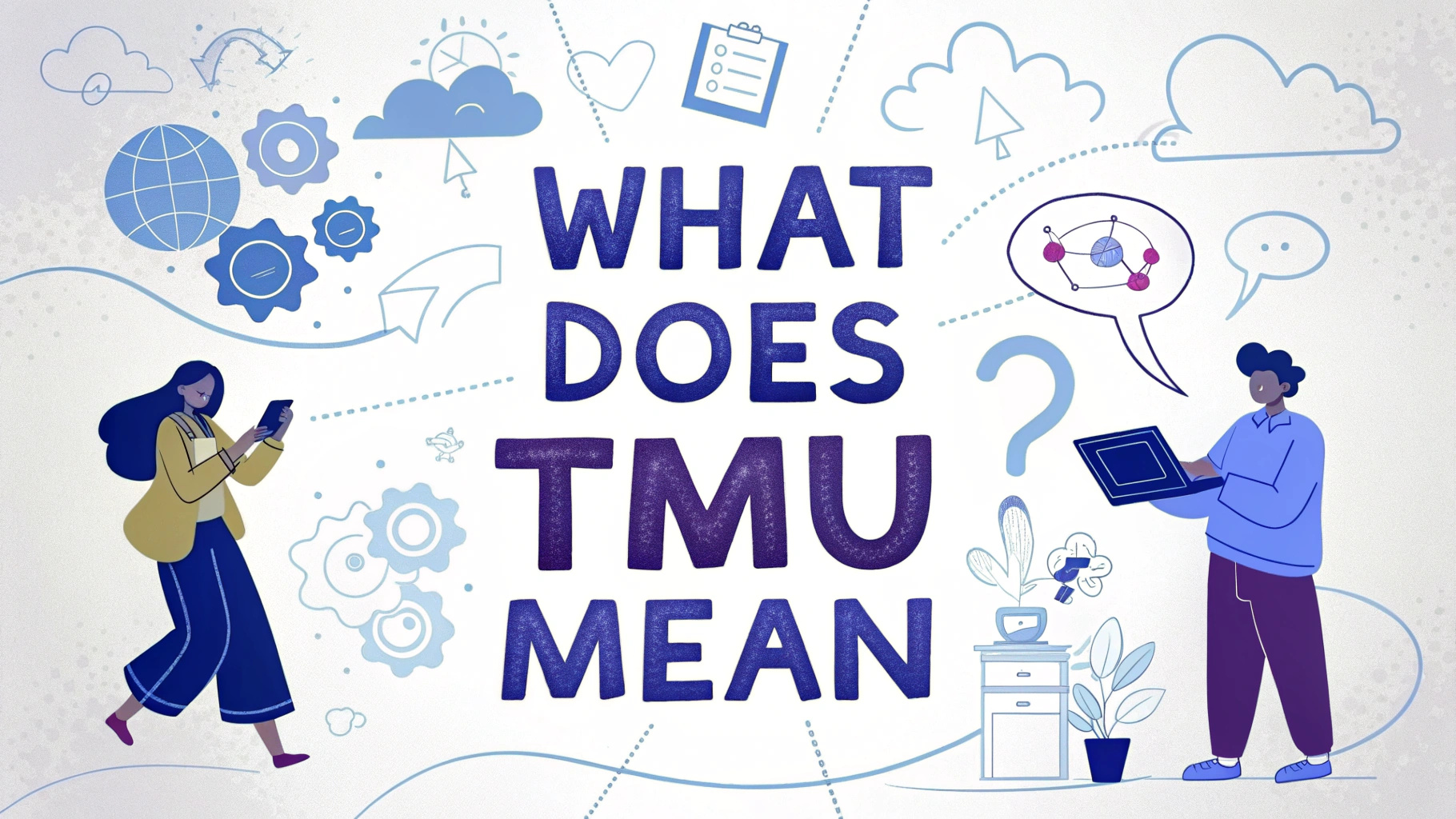 What Does TMU Mean