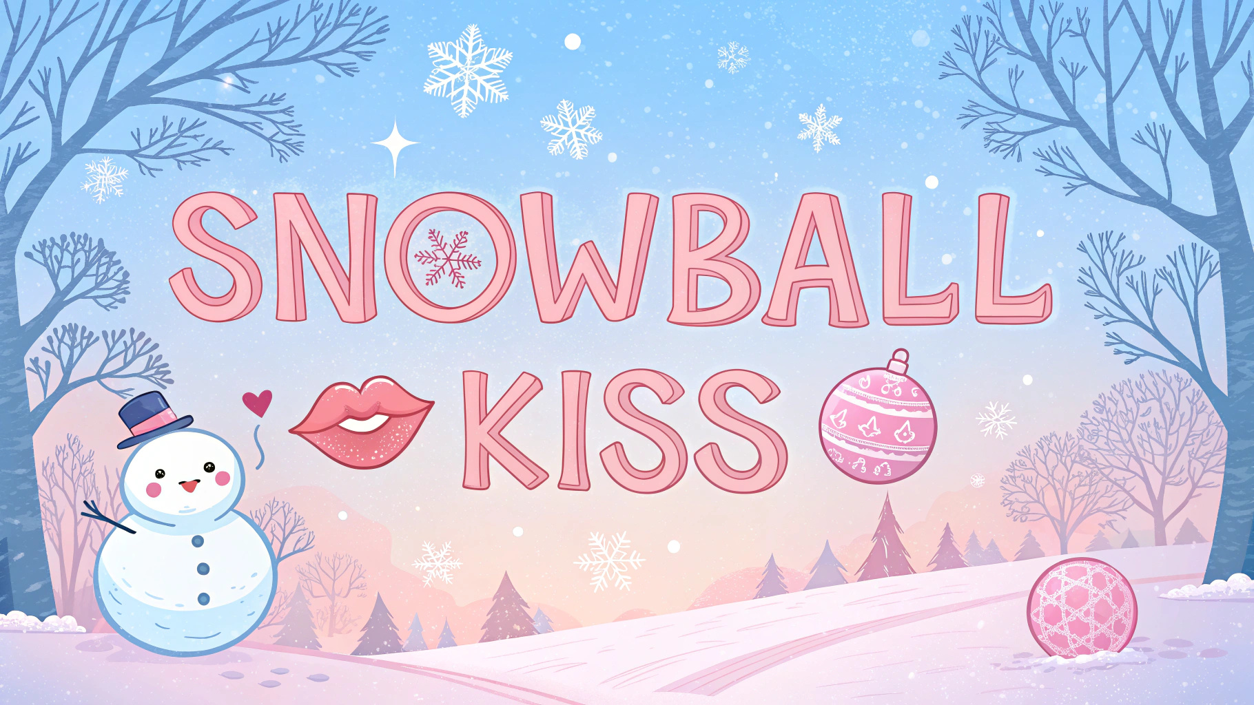 Snowball Kiss