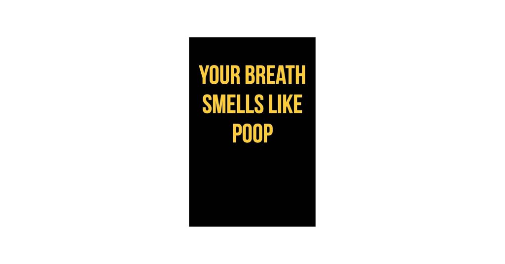 Why Does My Breath Smell Like Poop? What It Means 2026
