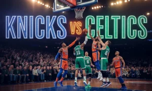Knicks vs Boston Celtics Match Player Stats & Key Plays 2026