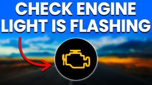 Why Is My Check Engine Light Flashing? Warning Signs 2026