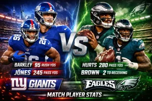 Philadelphia Eagles vs New York Giants Match Player Stats Today 2026