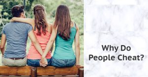 Why Do People Cheat Psychology Behind It 2026