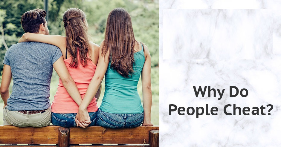 Why Do People Cheat Psychology Behind It 2026