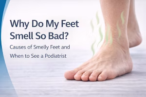 Why Do My Feet Smell? Common Reasons & Remedies 2026