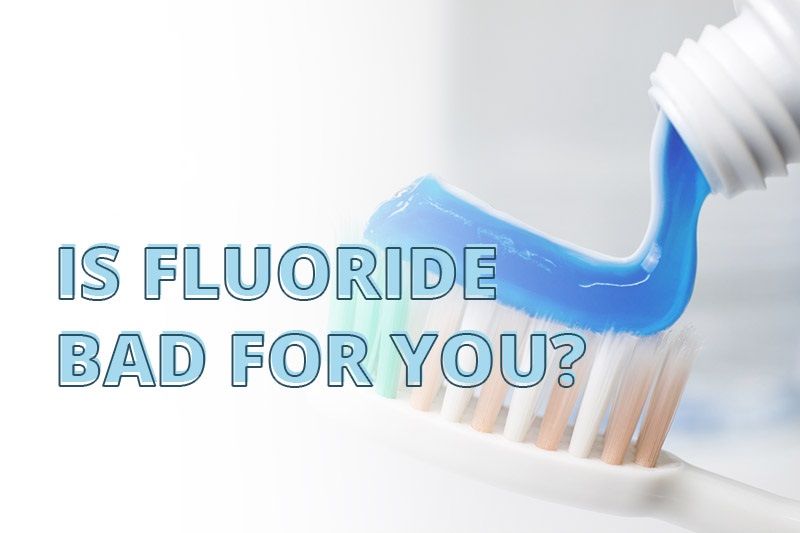 Why Is Fluoride Bad for You? What Science Says 2026