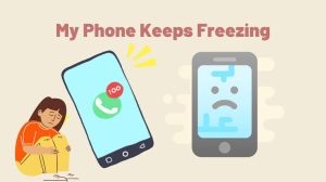 Why Does My Phone Keep Freezing? Find Out Why 2026